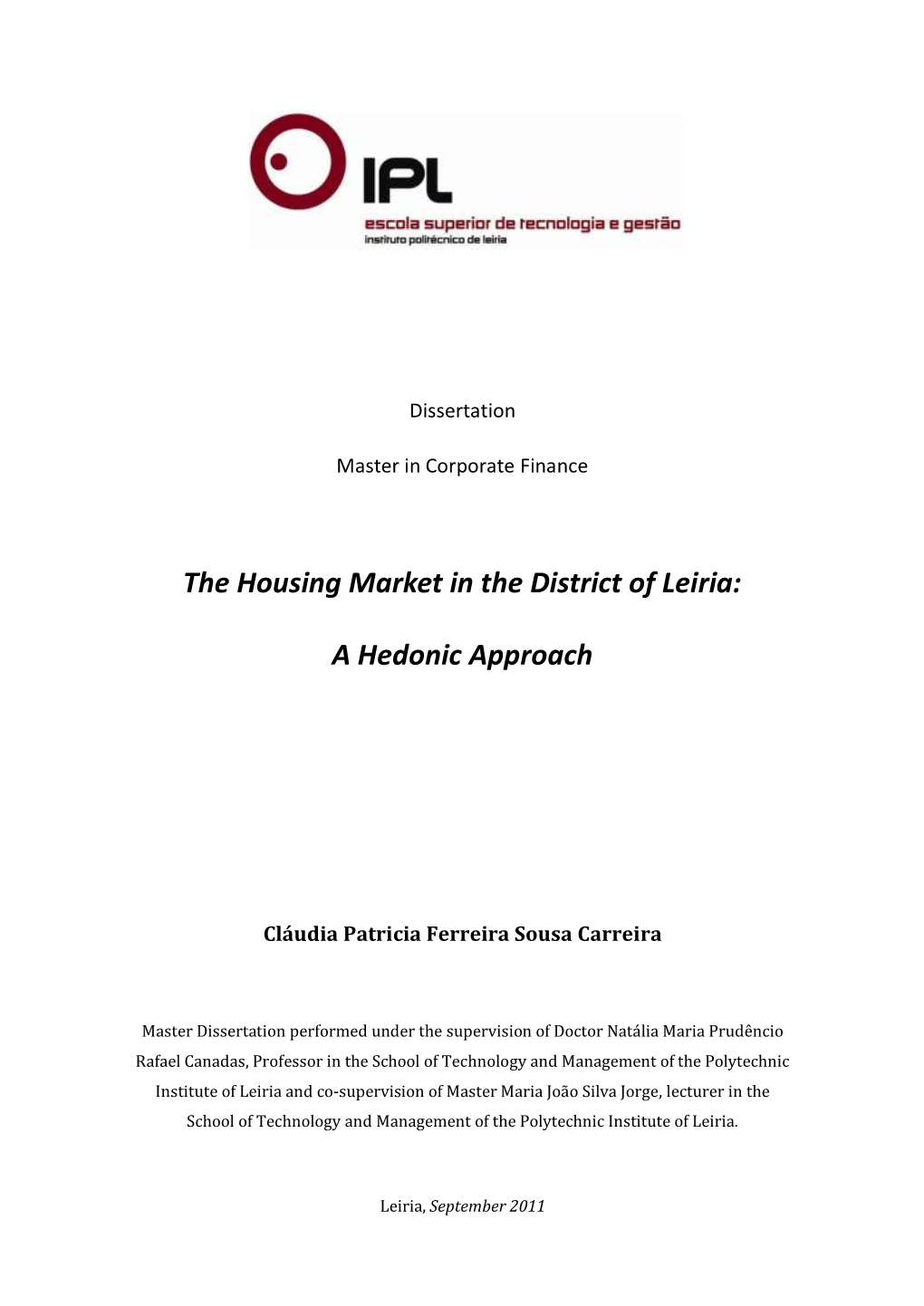 The Housing Market in the District of Leiria: a Hedonic Approach