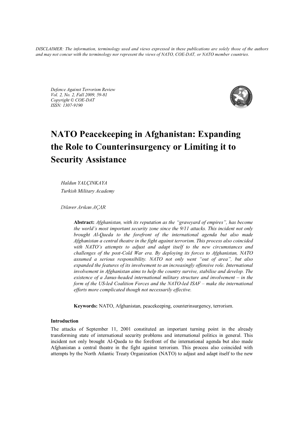 NATO Peacekeeping in Afghanistan: Expanding the Role to Counterinsurgency Or Limiting It to Security Assistance