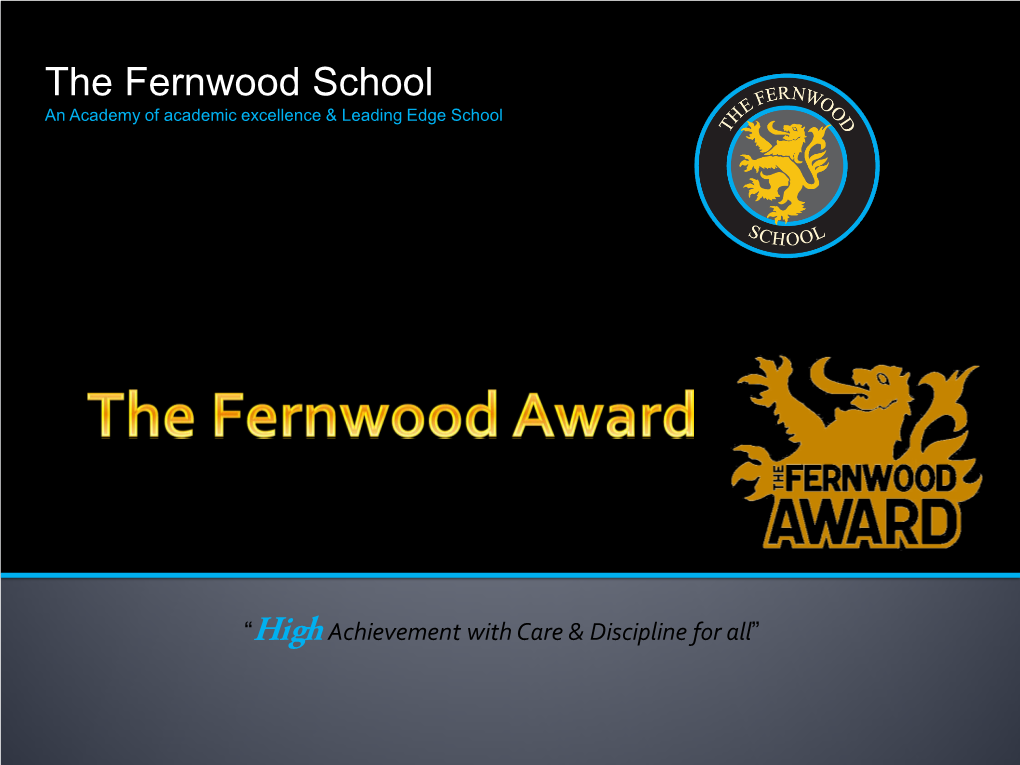 The Fernwood School an Academy of Academic Excellence & Leading Edge School
