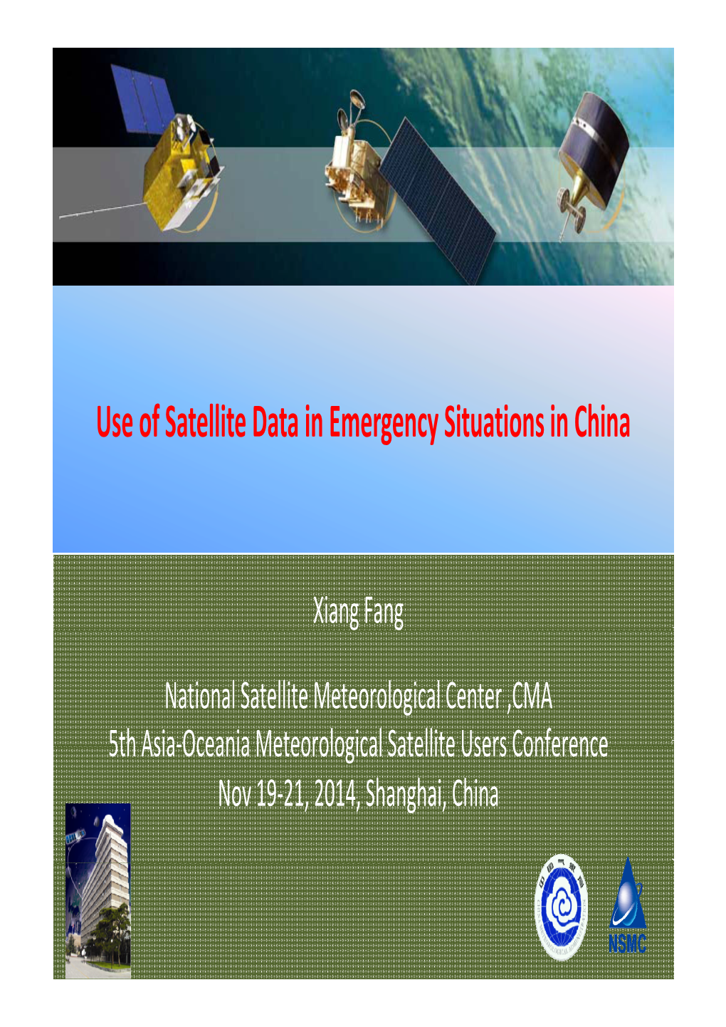 Use of Satellite Data in Emergency Situations in China
