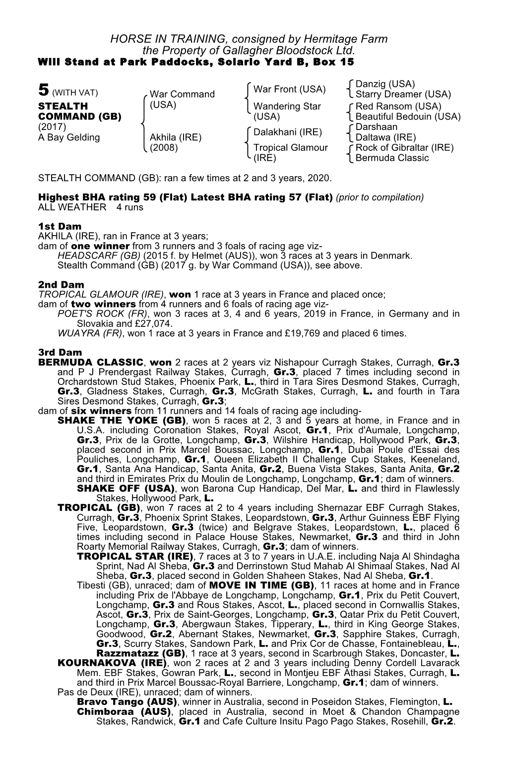 HORSE in TRAINING, Consigned by Hermitage Farm the Property of Gallagher Bloodstock Ltd