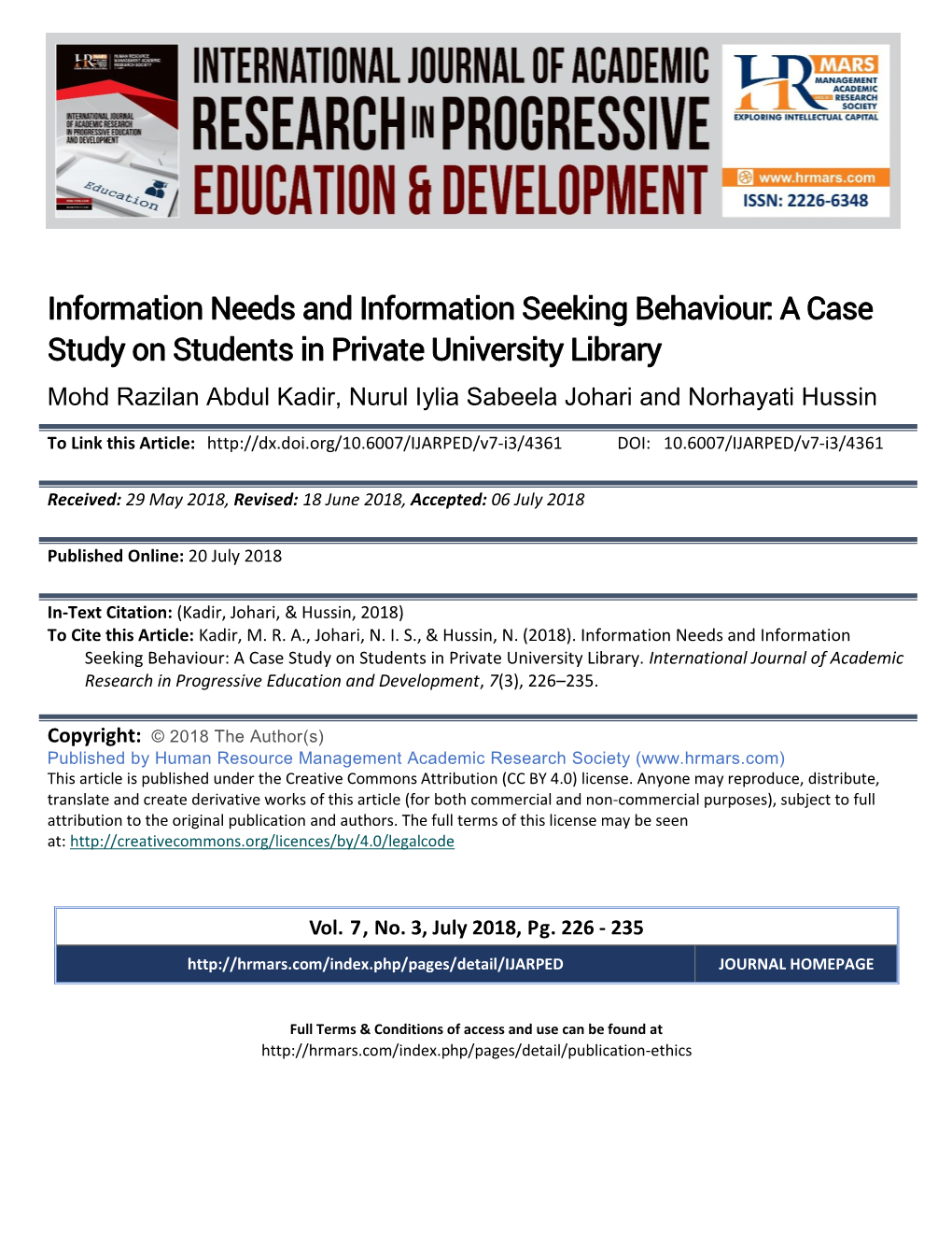 Information Needs and Information Seeking Behaviour: a Case Study on Students in Private University Library