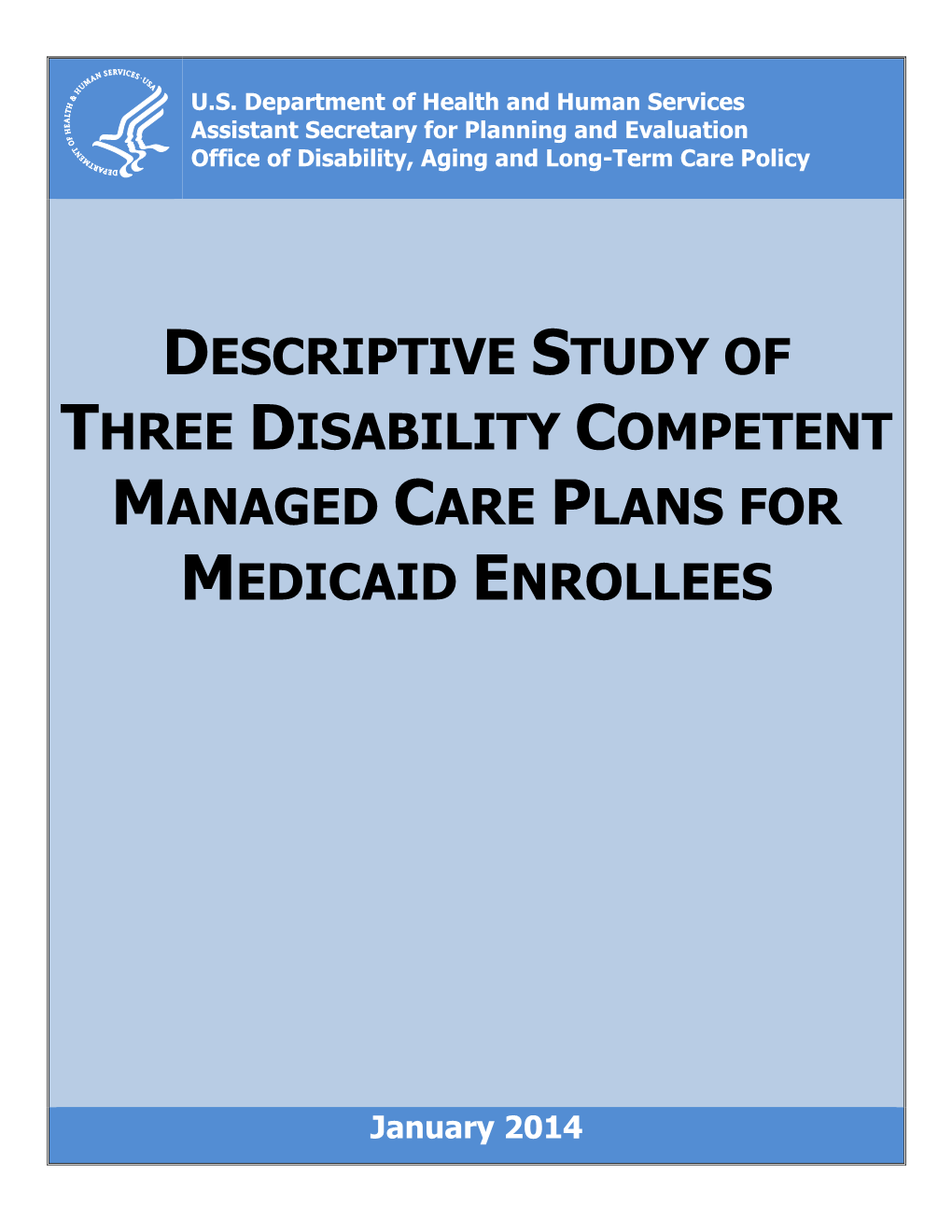 Descriptive Study of Three Disability Competent Managed Care Plans For