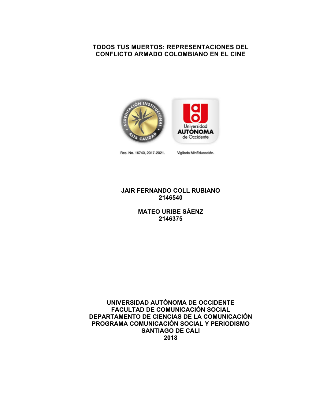 Todos Tus Muertos: Representaciones Del Conflicto Armado Colombiano En El Cine