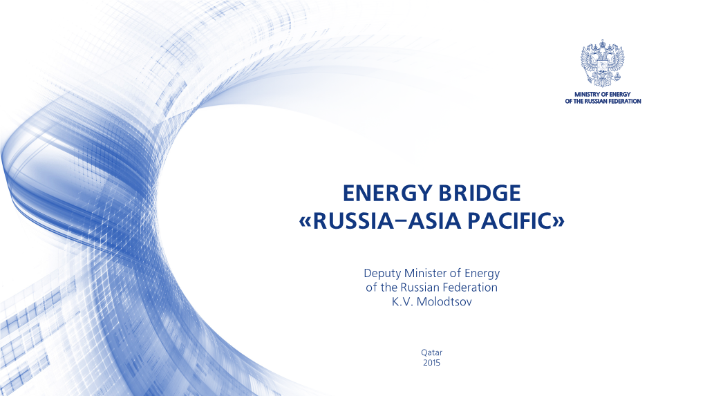 Energy Bridge «Russia–Asia Pacific»