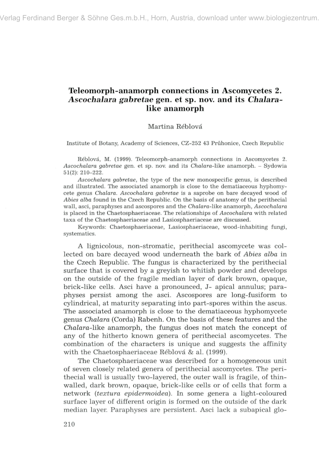 Teleomorph-Anamorph Connections in Ascomycetes 2. Ascochalara Gabretae Gen. Et Sp. Nov. and Its Chalara- Like Anamorph