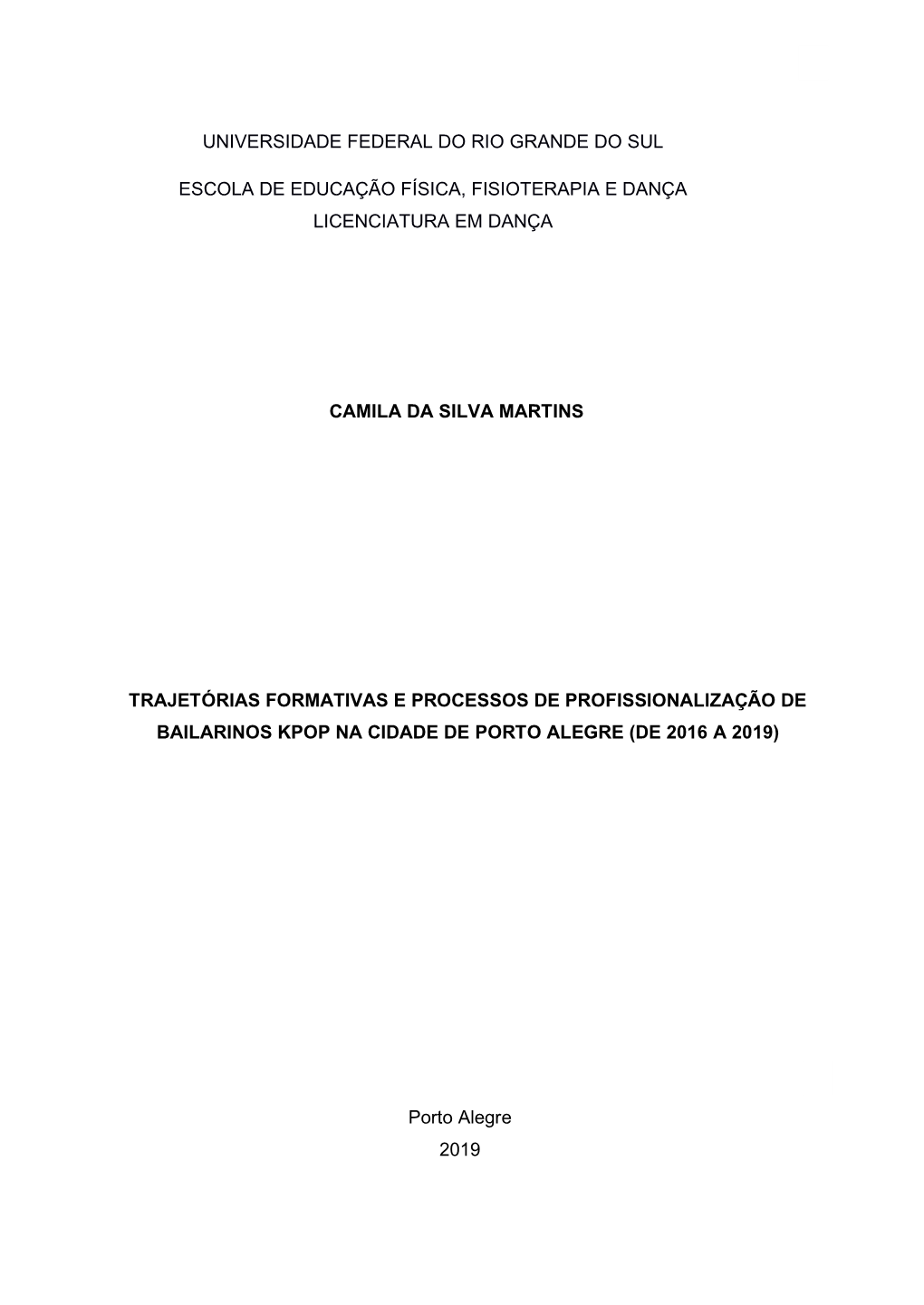 Universidade Federal Do Rio Grande Do Sul Escola De Educação Física