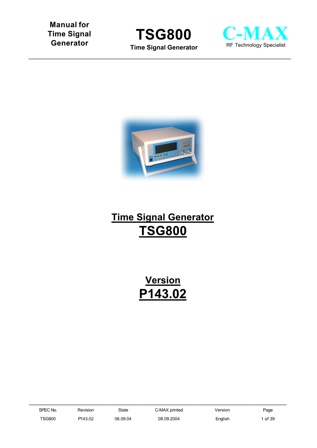 TSG800 Generator C-MAX Time Signal Generator RF Technology Specialist