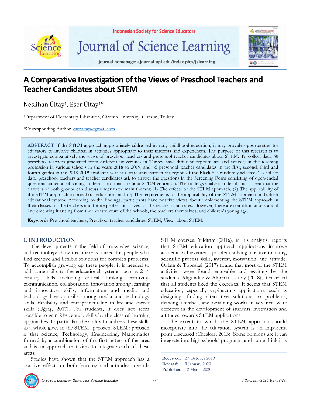 A Comparative Investigation of the Views of Preschool Teachers and Teacher Candidates About STEM