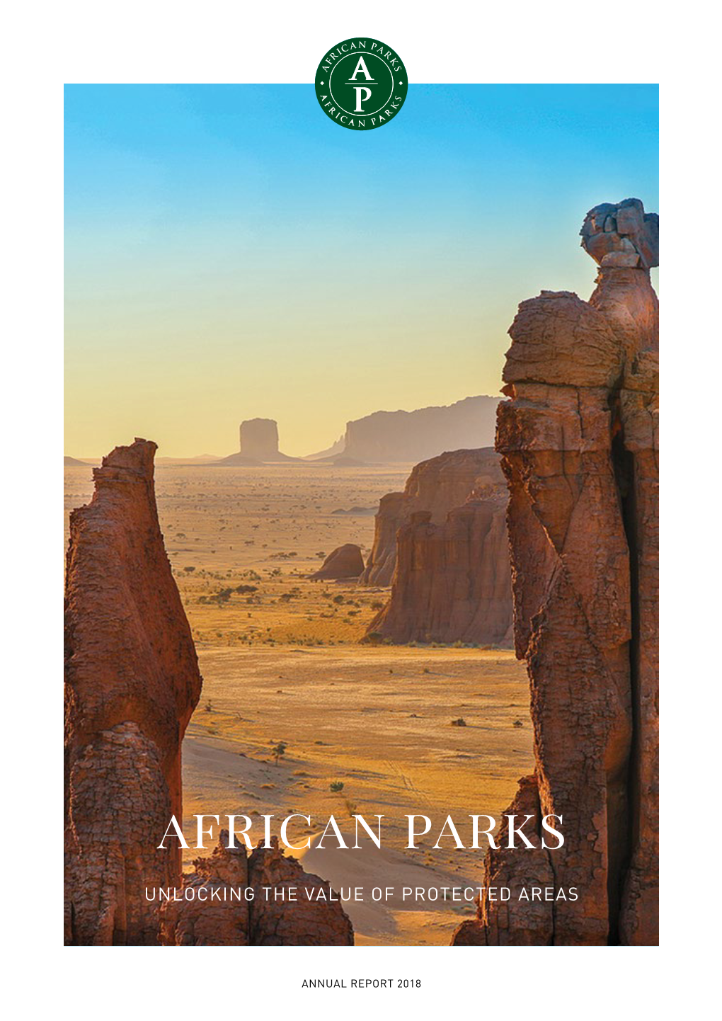 Annual Report 2018 African Parks | 2018 Annual Report 1