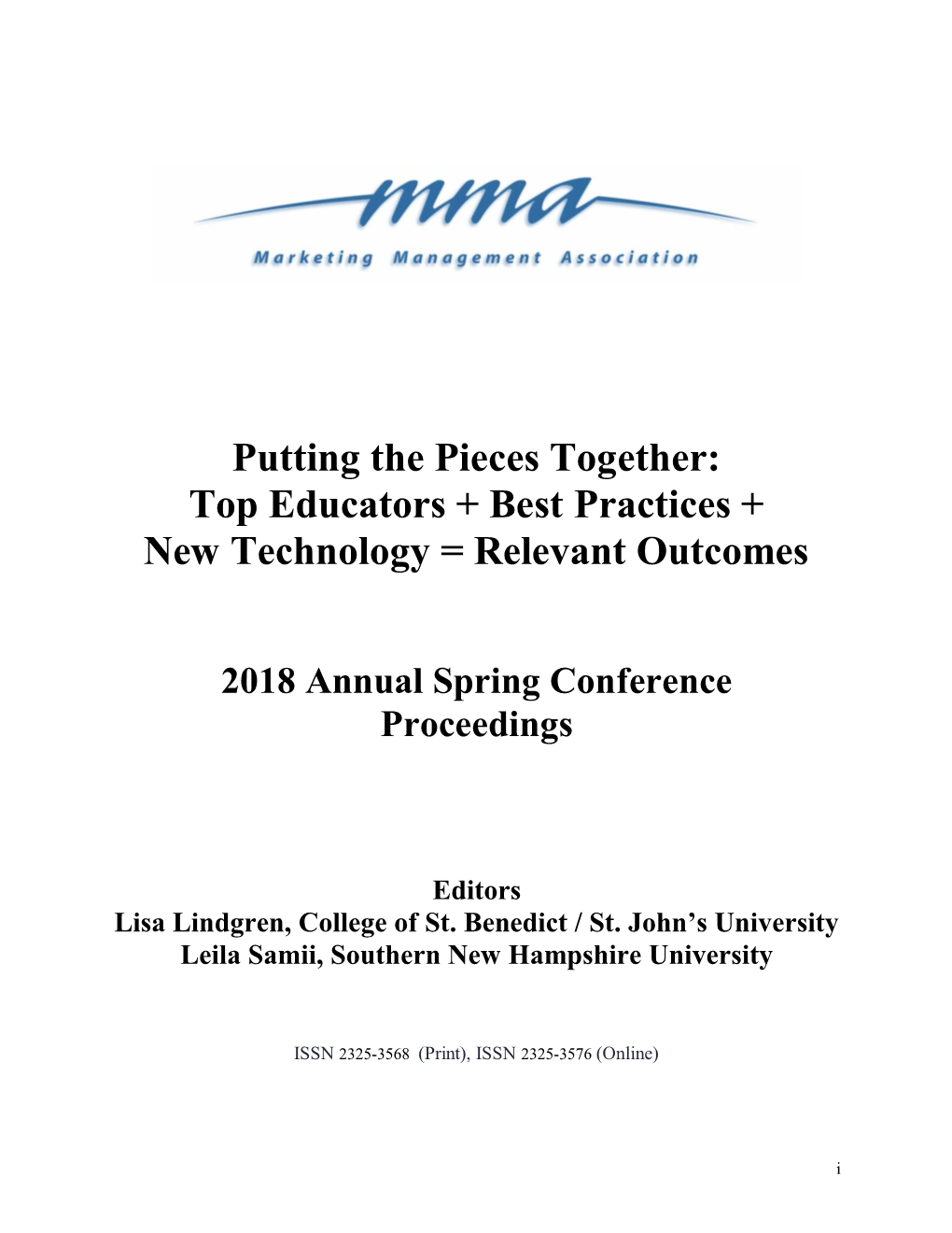 Putting the Pieces Together: Top Educators + Best Practices + New Technology = Relevant Outcomes