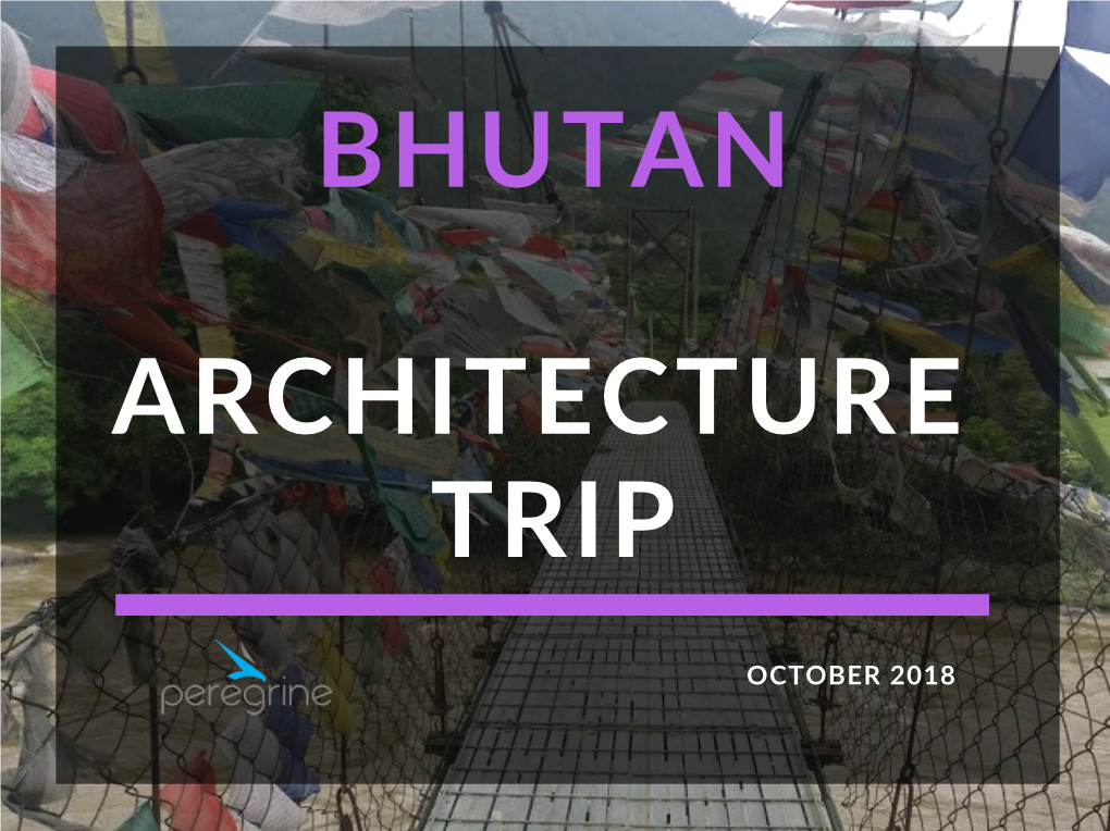 Bhutan Architecture Trip