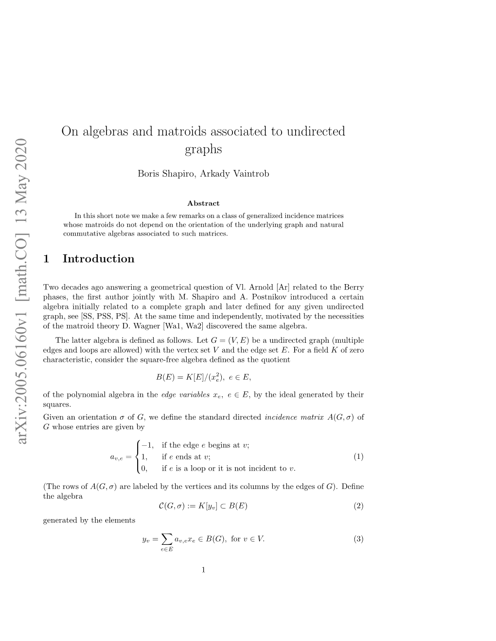 On Algebras and Matroids Associated to Undirected Graphs