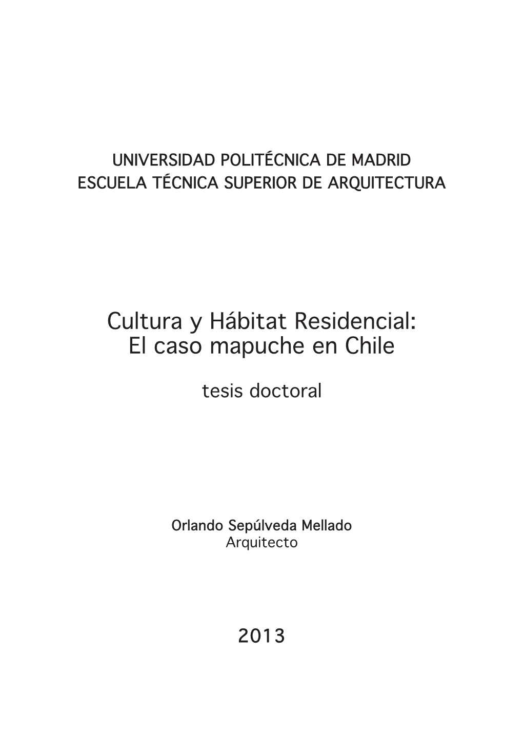 Cultura Y Hábitat Residencial: El Caso Mapuche En Chile