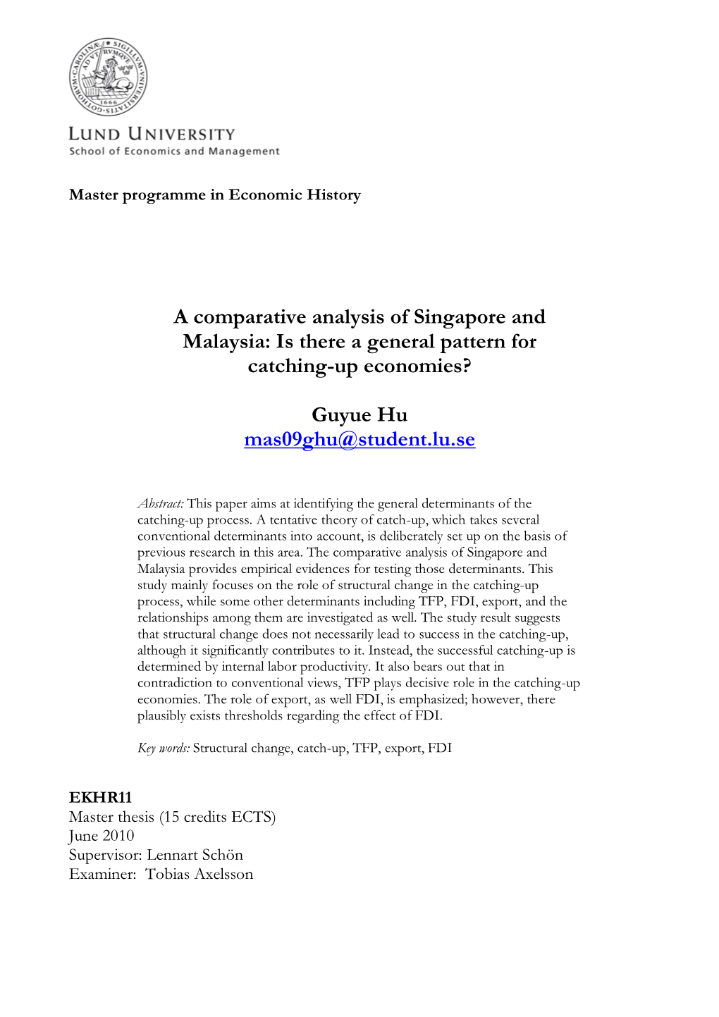 A Comparative Analysis of Singapore and Malaysia: Is There a General Pattern for Catching-Up Economies?