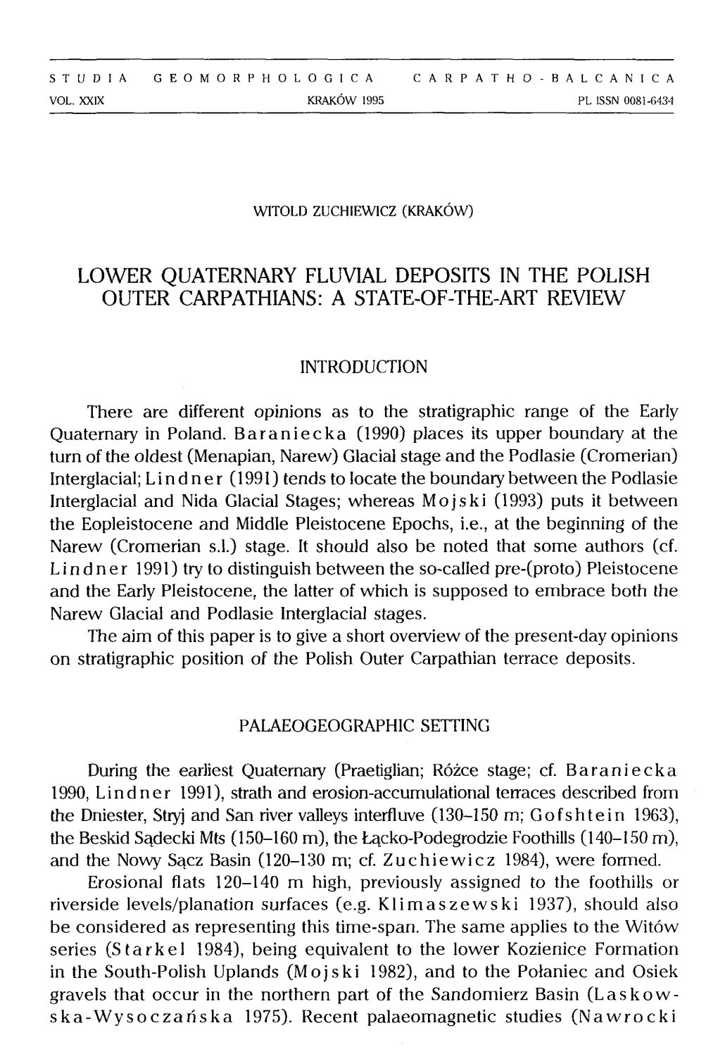 Lower Quaternary Fluvial Deposits in the Polish Outer Carpathians: a State~Of-The-Art Review