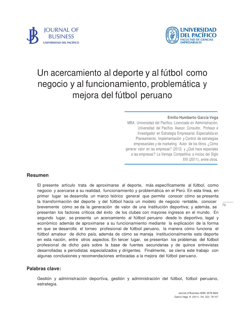 Un Acercamiento Al Deporte Y Al Fútbol Como Negocio Y Al Funcionamiento, Problemática Y Mejora Del Fútbol Peruano