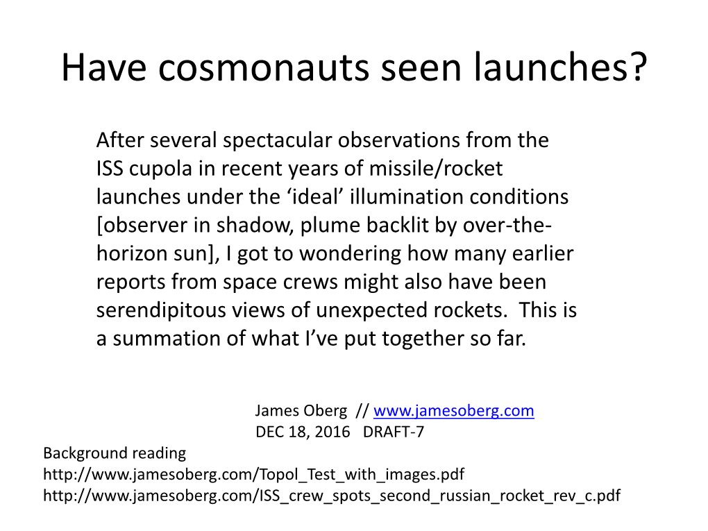 Have Cosmonauts Seen Launches?