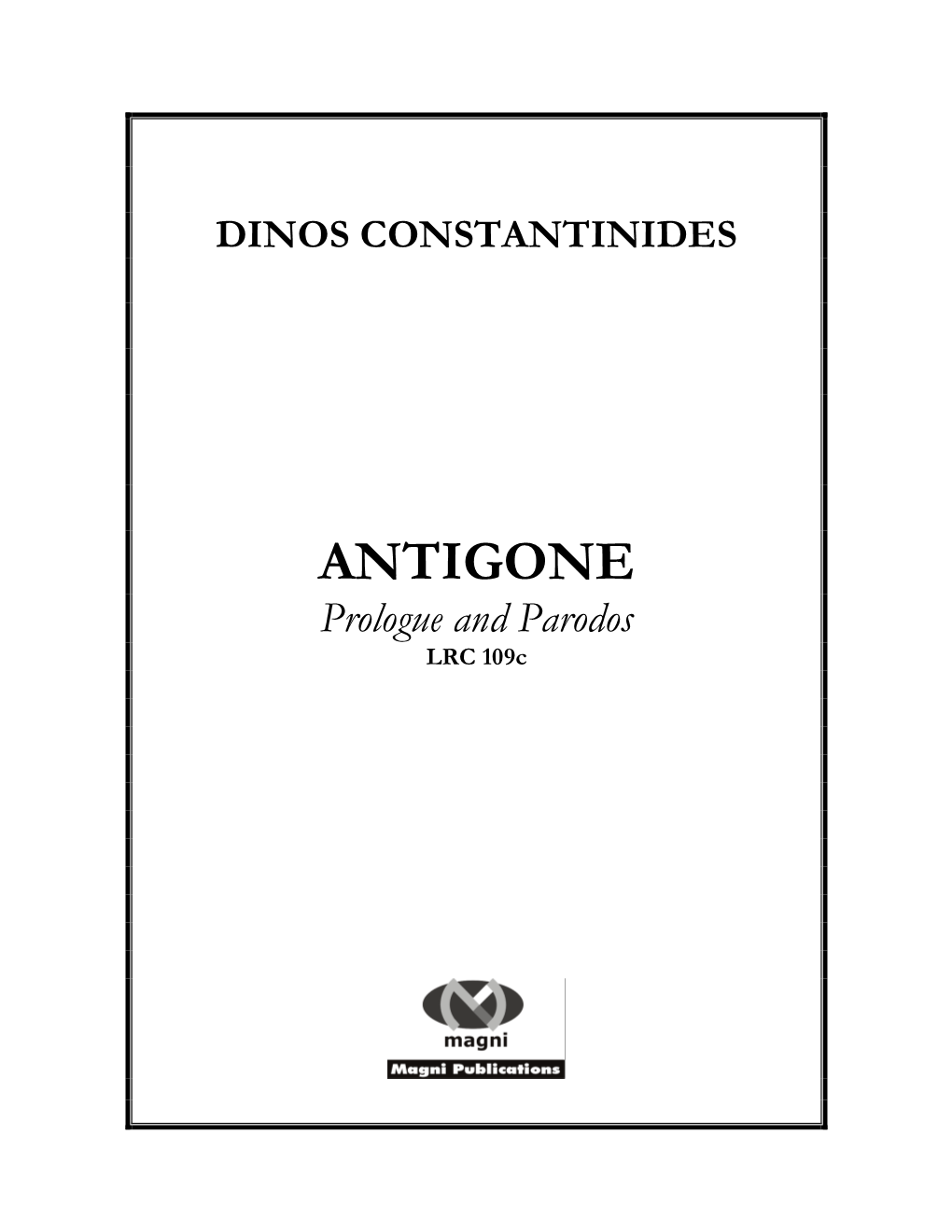 ANTIGONE Prologue and Parodos LRC 109C