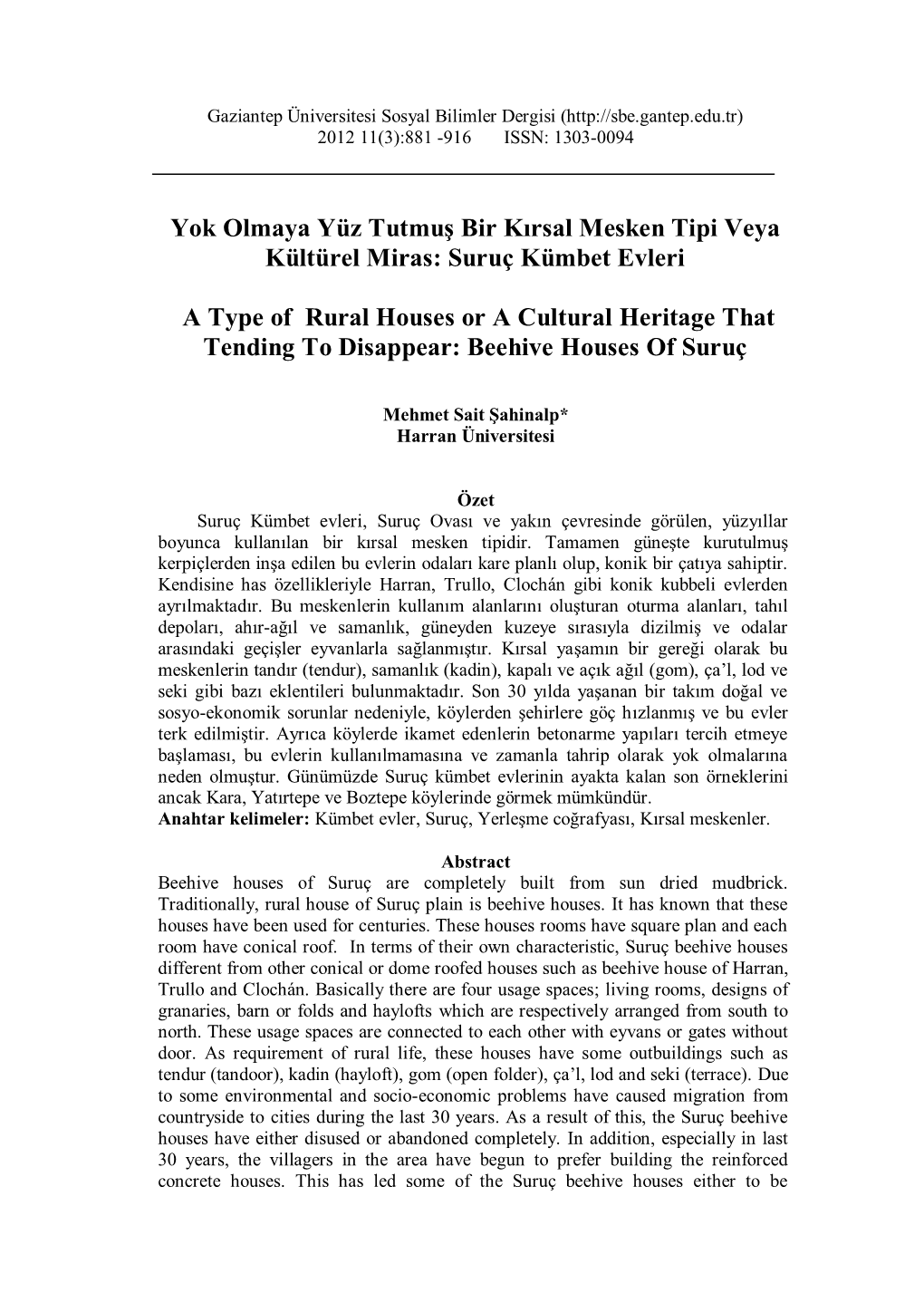 Yok Olmaya Yüz Tutmuş Bir Kırsal Mesken Tipi Veya Kültürel Miras: Suruç Kümbet Evleri