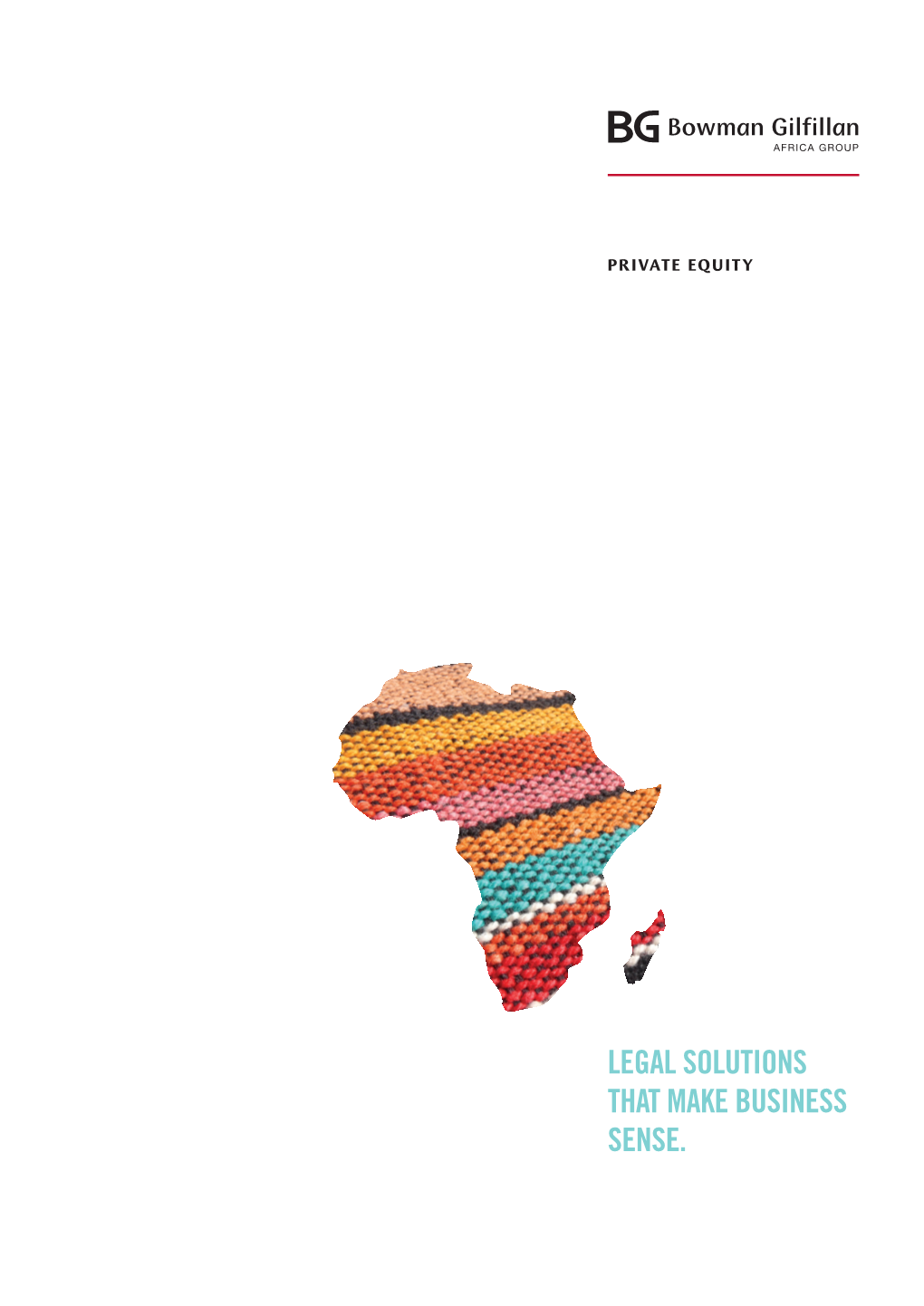 Bowman Gilfillan Africa Group Private Equity Brochure 2016