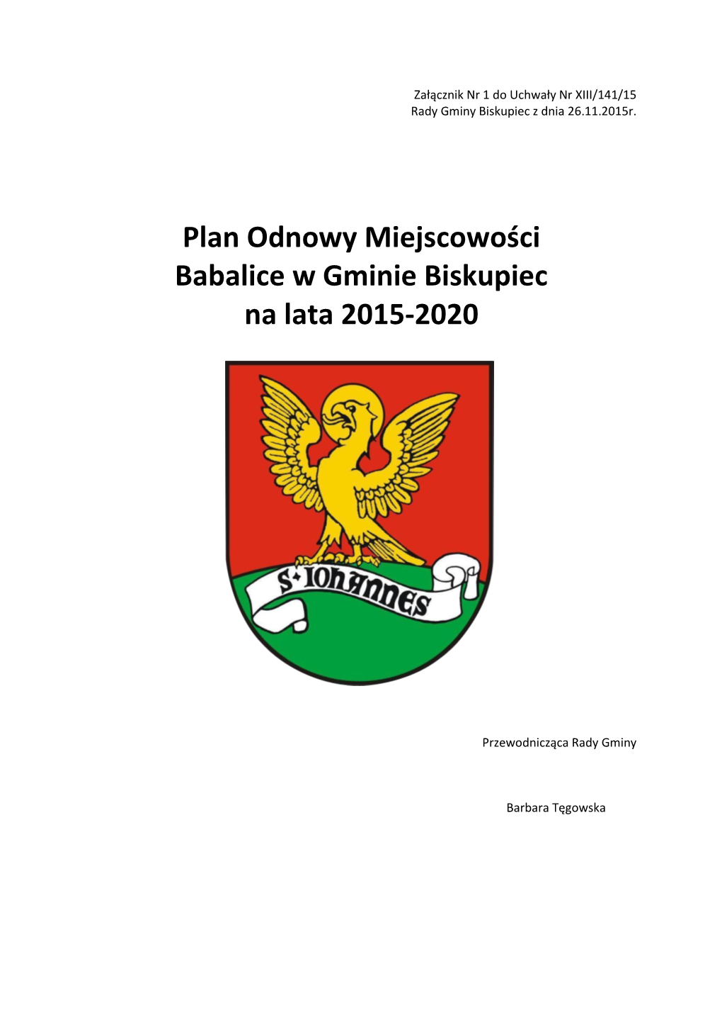 Plan Odnowy Miejscowości Babalice W Gminie Biskupiec Na Lata 2015-2020