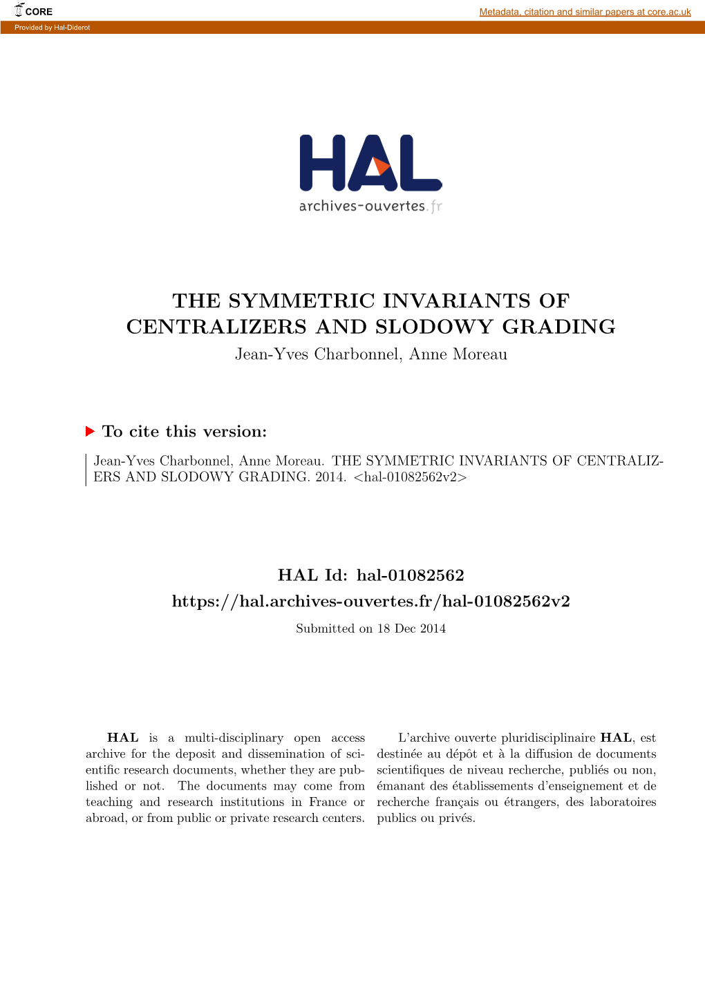 THE SYMMETRIC INVARIANTS of CENTRALIZERS and SLODOWY GRADING Jean-Yves Charbonnel, Anne Moreau