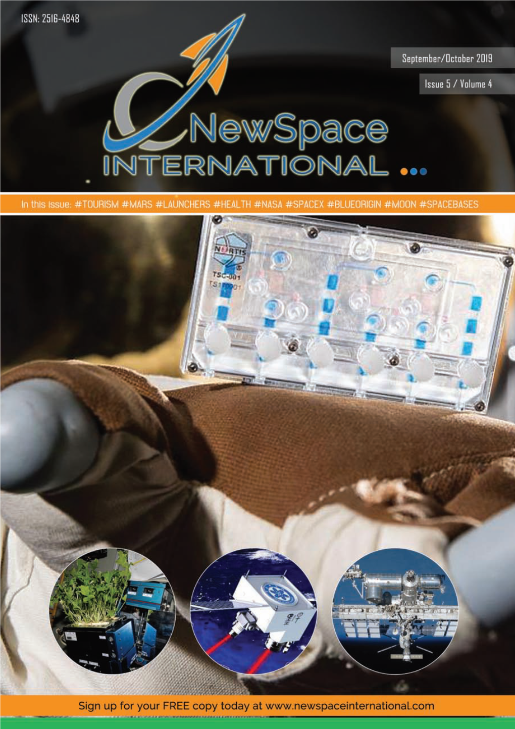 September/October 2019 1 2 Newspace International - September/October 2019 #EDITOR #NEWSPACE #NASA #TOURISM #ISS