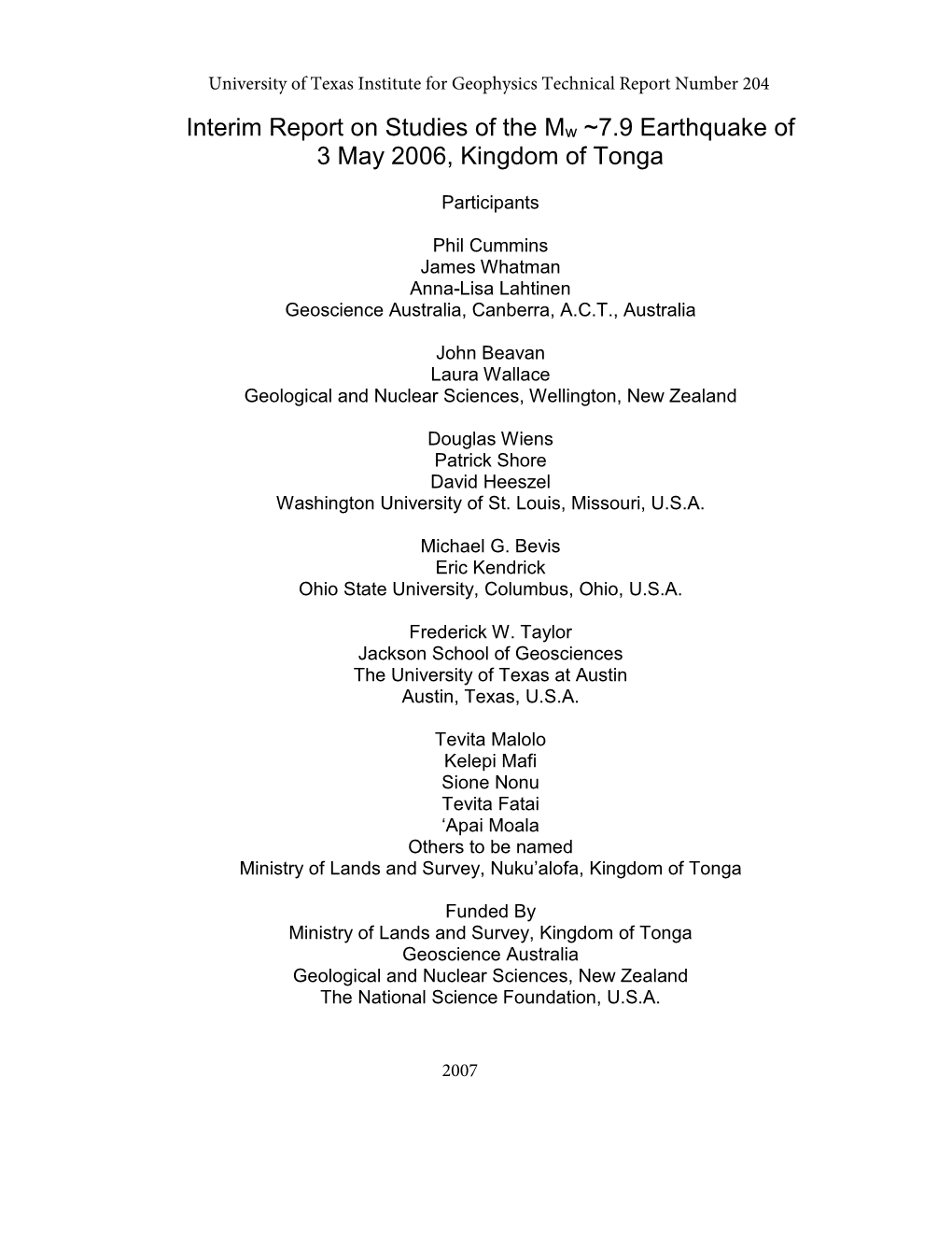 Interim Report on Studies of the 3 May 2006 Ha