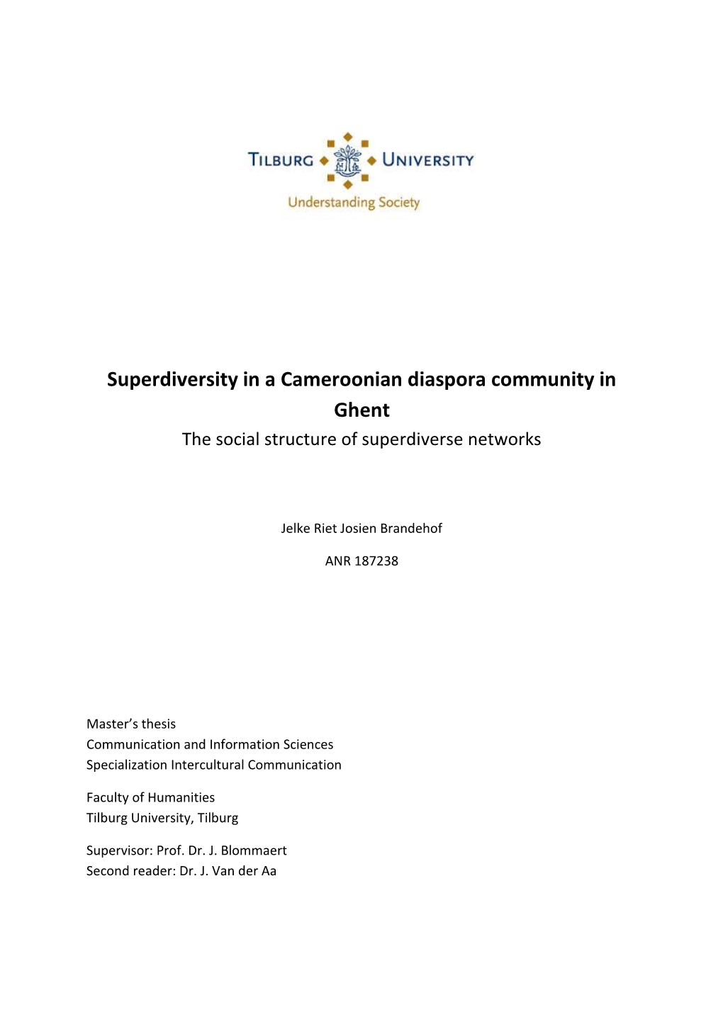 Superdiversity in a Cameroonian Diaspora Community in Ghent the Social Structure of Superdiverse Networks