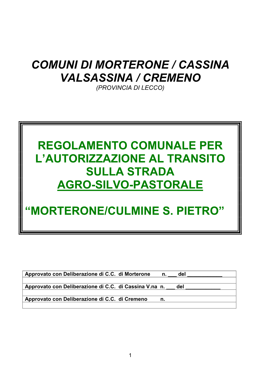Comuni Di Morterone / Cassina Valsassina / Cremeno (Provincia Di Lecco)