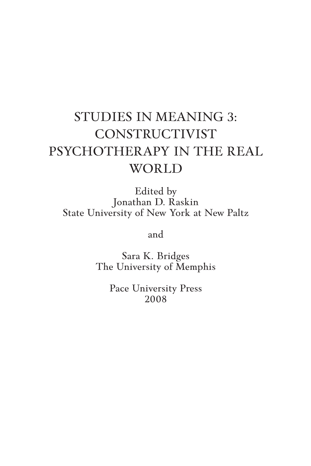Constructivist Psychotherapy in the Real World