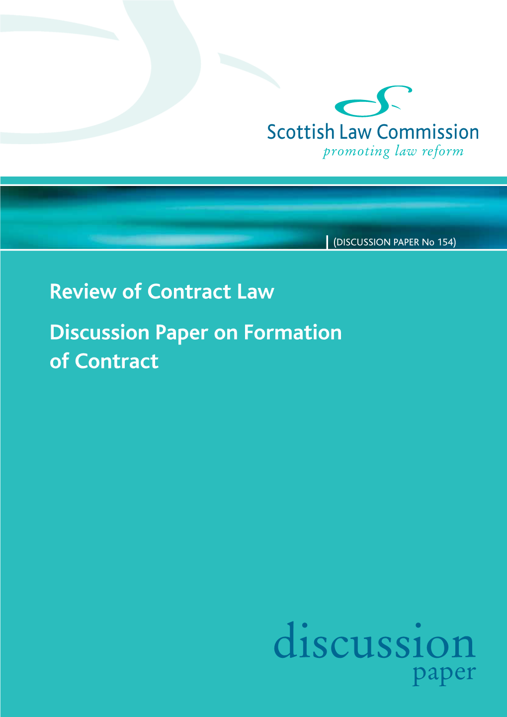 Review of Contract Law Discussion Paper on Formation of Contract