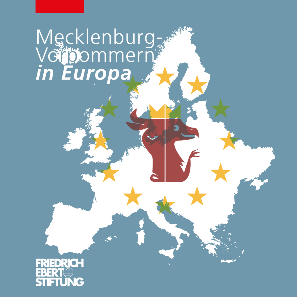 Mecklenburg- Vorpommern in Europa Mittendrin - Mecklenburg-Vorpommern Die Lange Beziehung Mit Europa in Europa