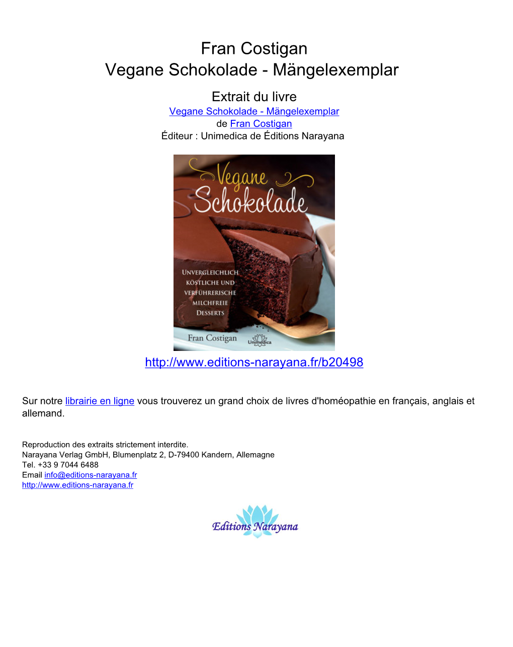 Fran Costigan Vegane Schokolade - Mängelexemplar Extrait Du Livre Vegane Schokolade - Mängelexemplar De Fran Costigan Éditeur : Unimedica De Éditions Narayana