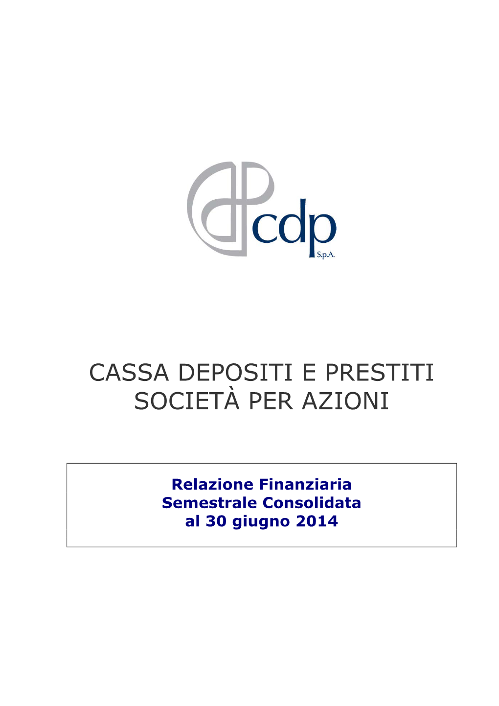 Relazione Finanziaria Semestrale Consolidata Al 30 Giugno 2014