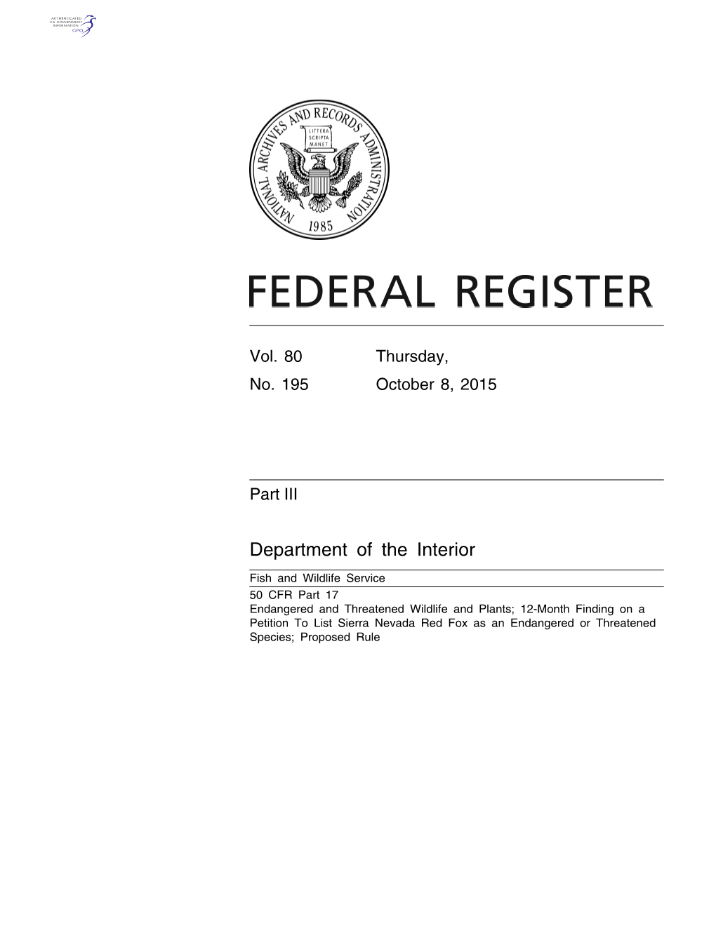 12-Month Finding on a Petition to List Sierra Nevada Red Fox As an Endangered Or Threatened Species; Proposed Rule