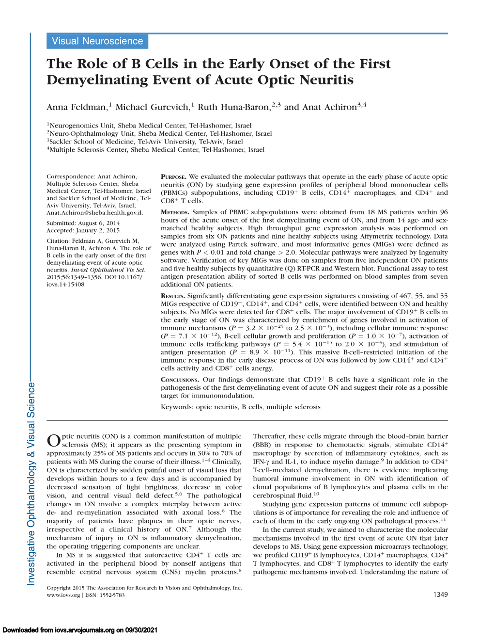 The Role of B Cells in the Early Onset of the First Demyelinating Event of Acute Optic Neuritis