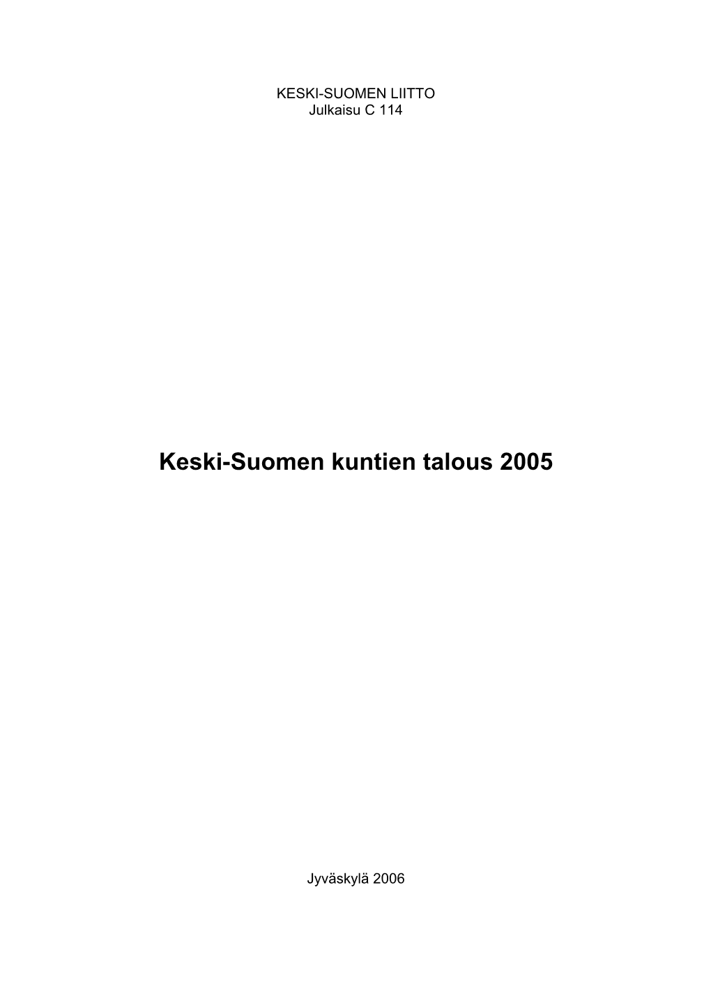 Keski-Suomen Kuntien Talous 2005