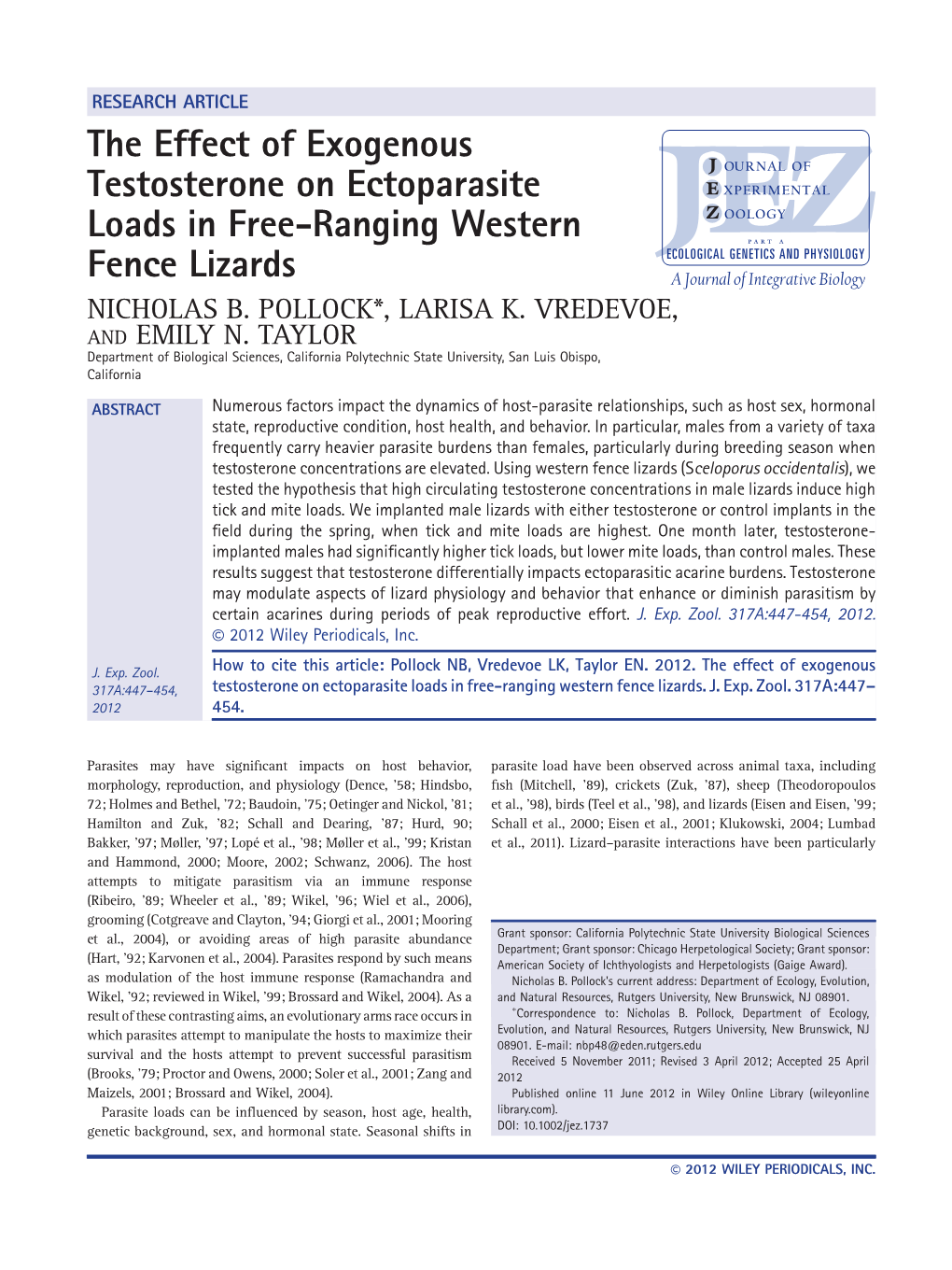 The Effect of Exogenous Testosterone on Ectoparasite Loads in Freeranging Western Fence Lizards