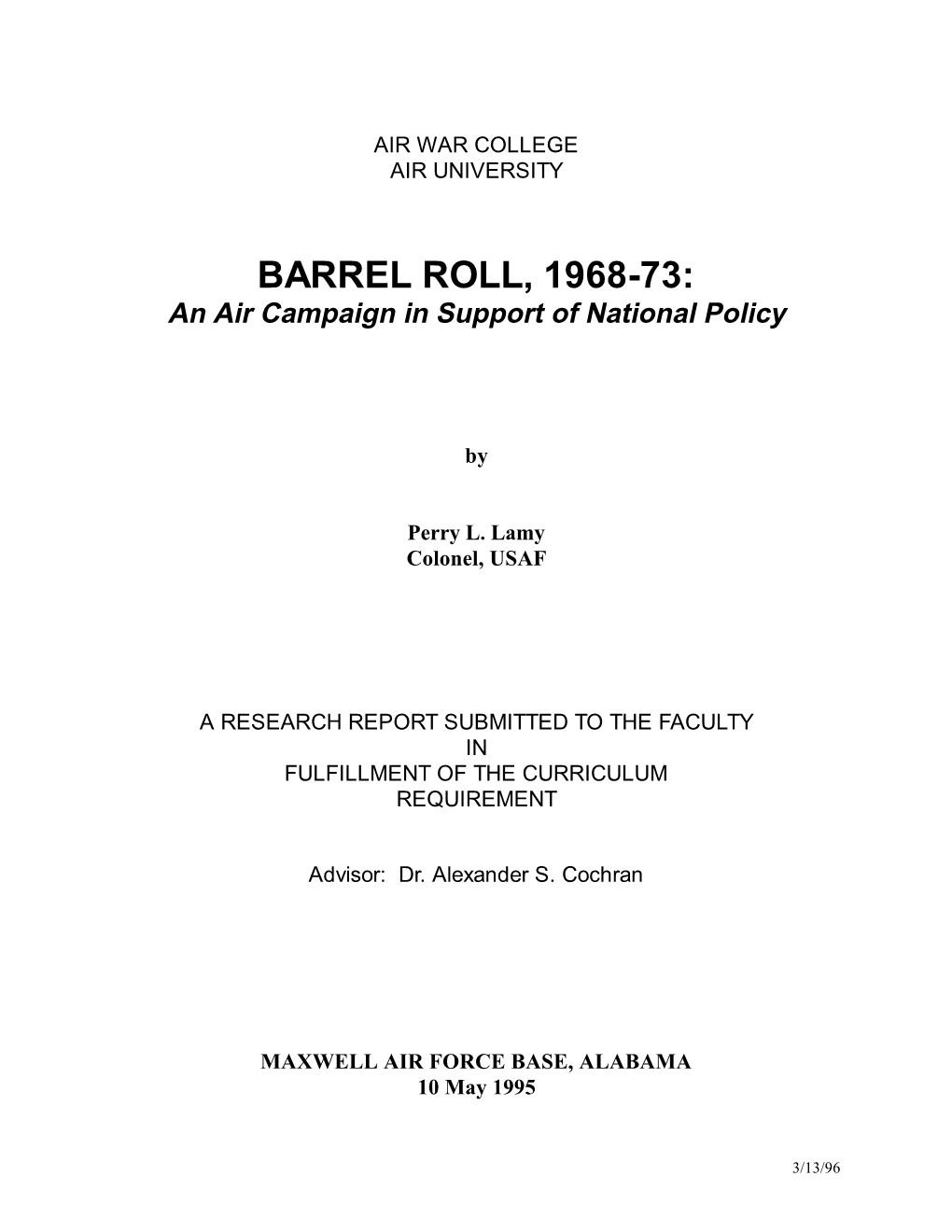 BARREL ROLL, 1968-73: an Air Campaign in Support of National Policy