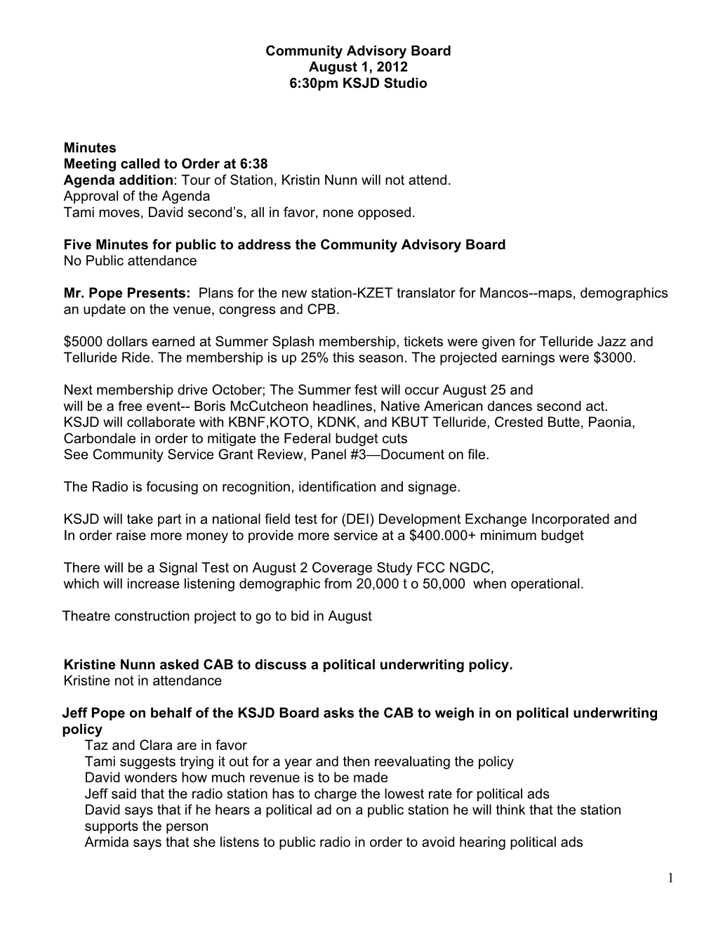 1 Community Advisory Board August 1, 2012 6:30Pm KSJD Studio