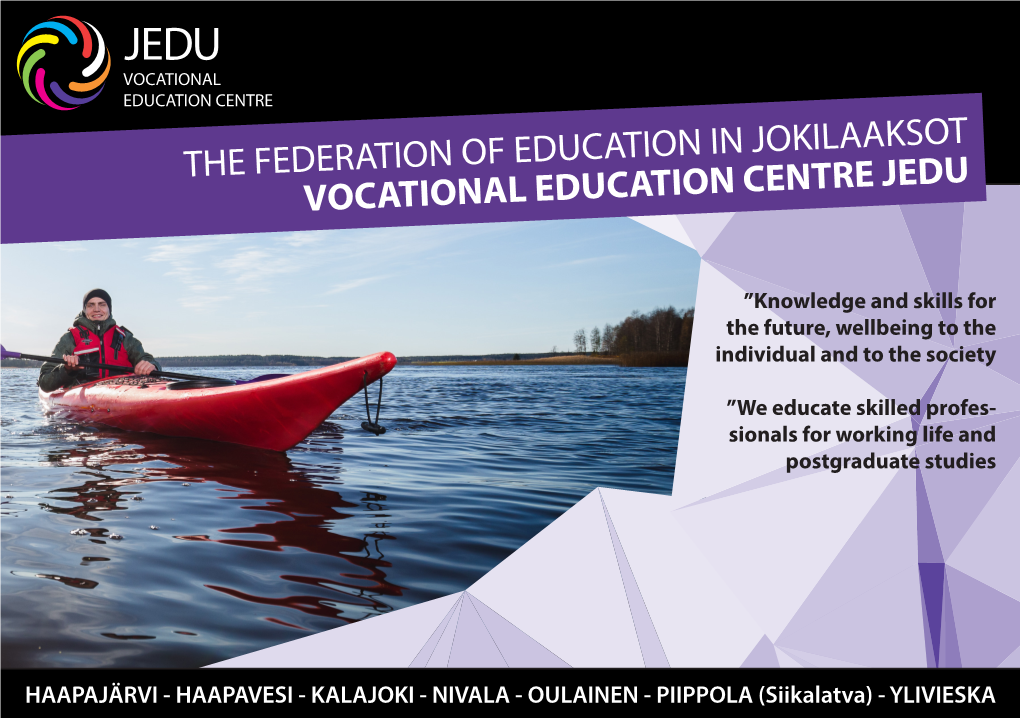 The Federation of Education in Jokilaaksot Vocational Education Centre Jedu