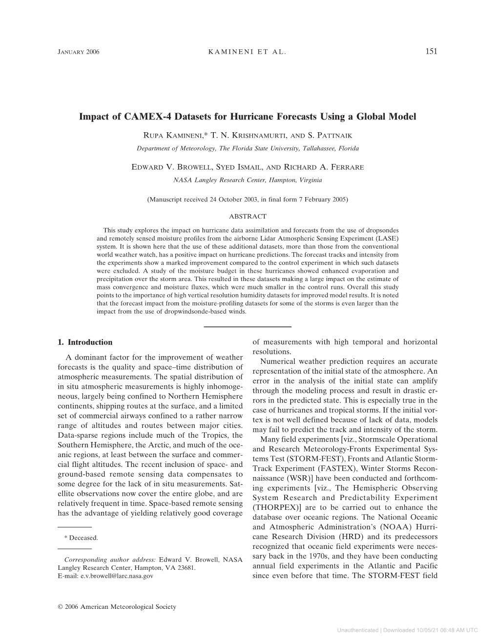 Impact of CAMEX-4 Datasets for Hurricane Forecasts Using a Global Model
