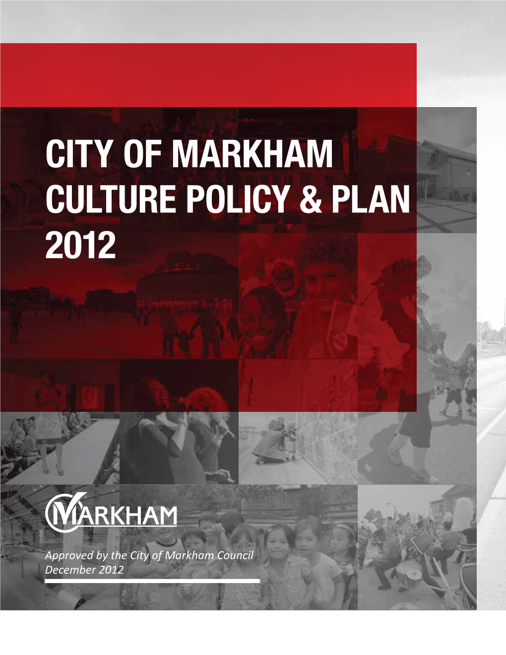 City of Markham Culture Policy & Plan 2012