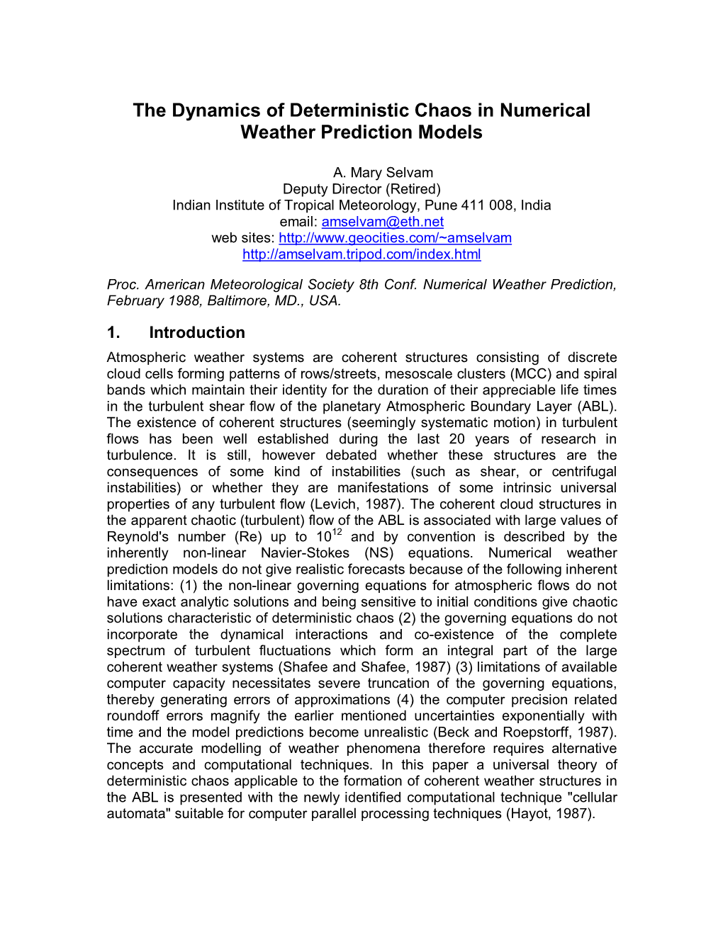 The Dynamics of Deterministic Chaos in Numerical Weather Prediction Models