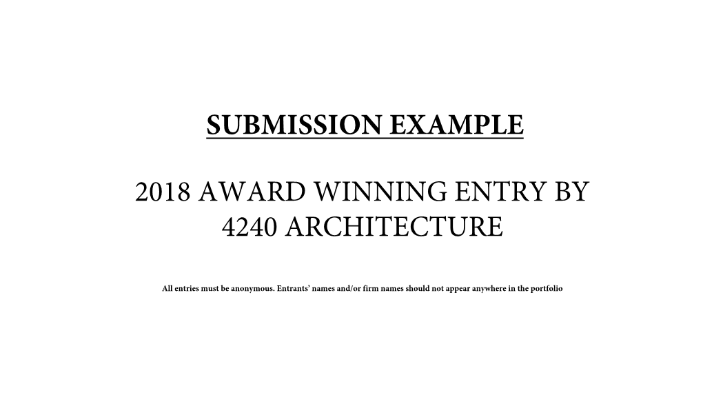 Submission Example 2018 Award Winning Entry by 4240