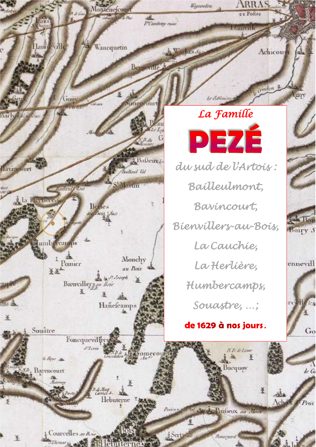 La Famille Du Sud De L'artois : Bailleulmont, Bavincourt, Bienvillers-Au-Bois, La Cauchie, La Herlière, Humbercamps, Souastre