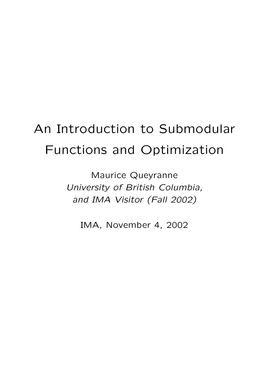 An Introduction to Submodular Functions and Optimization