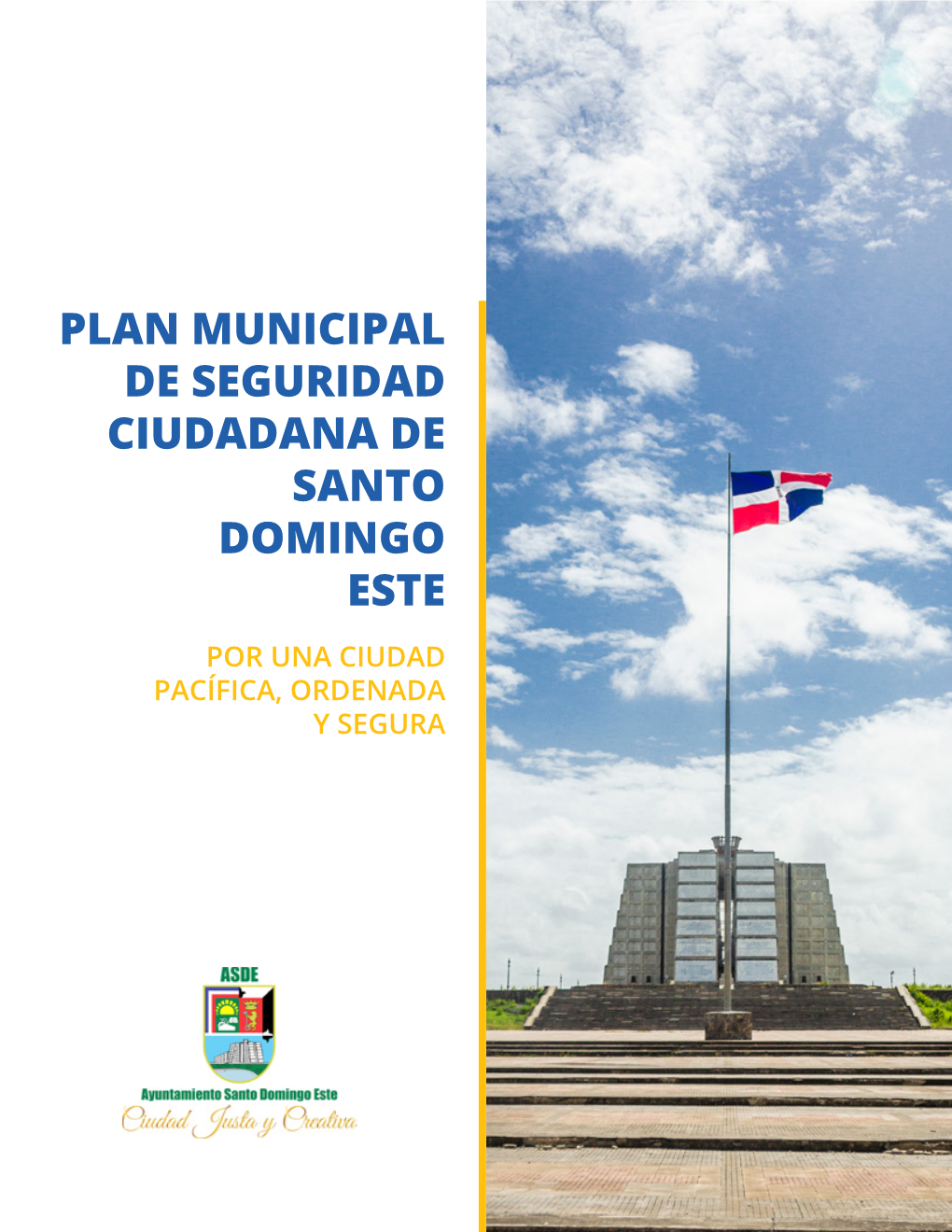 Plan Municipal De Seguridad Ciudadana De Santo Domingo Este